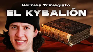 El Kybalión Explicado (EL libro que pocos logran entender)