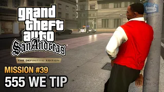 GTA San Andreas Definitive Edition - Mission #39 - 555 WE TIP