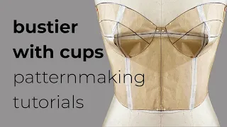 HOW TO DRAFT A BUSTIER WITH BUST CUPS | PATTERNMAKING TUTORIAL | LA MODÉLISTE