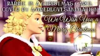 We Wish You a Merry Christmas - Barbie in a Christmas Carol Acapella Cover