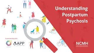 Understanding Postpartum Psychosis