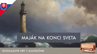 Jules Verne - Maják na konci sveta (rozhlasová hra / 1970 / slovensky)