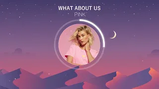 What about us - Pink ( Slowed+reverb )