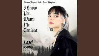 I Know You Want Me Tonight (Labi Ramaj Remix)