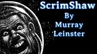 Scrimshaw by Murray Leinster, read by Gregg Margarite, complete unabridged audiobook