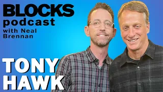 Tony Hawk | Blocks Podcast w/ Neal Brennan