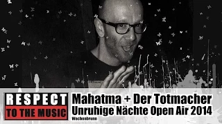 Mahatma + Der Totmacher @ Unruhige Nächte Open Air 2014 Wachenbrunn