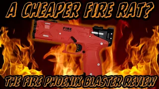 The Fire Phoenix is a Great Bargain Blaster!