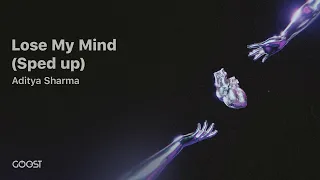 Aditya Sharma - Lose My Mind (Sped up)