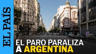 ARGENTINA | Paro de colectivos y sindicatos paraliza a Argentina | EL PAÍS