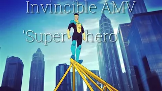 Invincible AMV  'Superhero'