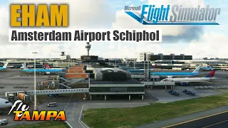 EHAM Amsterdam Airport Schiphol | European Series - Microsoft Flight Simulator