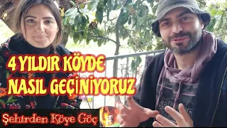 Köyde Nasıl Geçinilir | Köye Göçtükten Sonra 4 Yılda Biz Nasıl Para Kazandık | Tüm Gerçeklerimiz