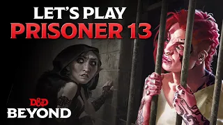 Prisoner 13 One Shot | Keys from the Golden Vault | D&D Beyond