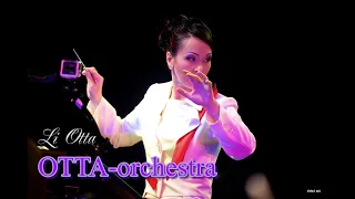 OTTA - Orchestra ( Conductor - Li Otta )