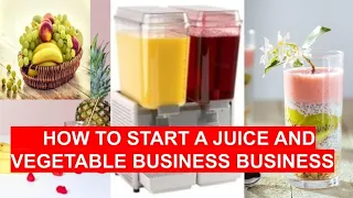 How to Start a Juice and Vegetables Business in Uganda