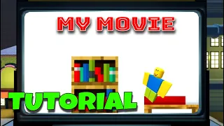 🎥My Movie - Tutorial [Roblox]