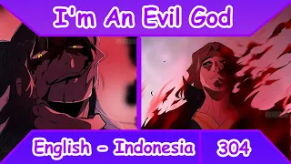 I'm An Evil God | Chapter 304 | English - Indonesia | #MangaSix