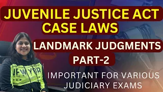 landmark cases laws on juvenile justice act@SAMATVALEGAL