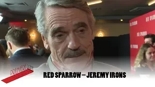 "This was something I hadn't done before," Jeremy Irons, Red Sparrow