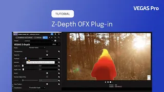 VEGAS Pro 21: How to use Z-Depth OFX Plug-in