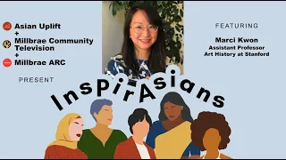 InspirAsians: Celebrating AAPI Heritage with Marci Kwon