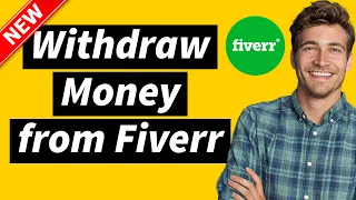 How to Withdraw Money from Fiverr in 2024: PayPal, Bank Account, and Payoneer.