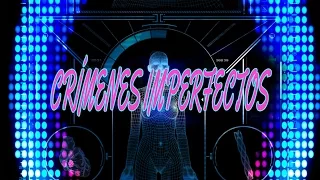 17 Años - Crímenes Imperfectos