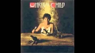 Unruly Child - When Love Is Gone