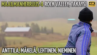 Maailmanherruus 4 takaysi, Rock Valley, Niklas Anttila, Väinö Mäkelä, Lauri Lehtinen, Jesse Nieminen