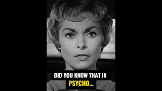 Did you know that in PSYCHO…