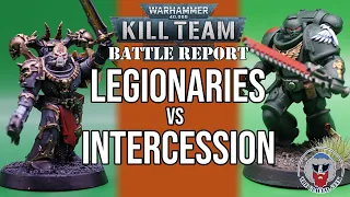 Legionaries VS Intercession Kill Team - Kill Team Batrep