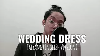 Wedding Dress - Taeyang (English Version)  Tommy C.  & J.  Reyez version COVER /// Kyo Quijano