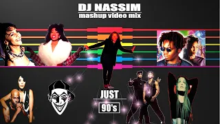 DJ Nassim - Just 90's vol 01| Mashup video Mix