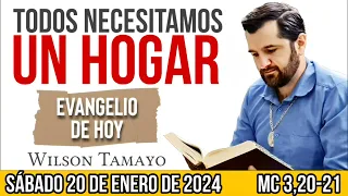 Evangelio de hoy SÁBADO 20 de ENERO (Mc 3,20-21) | Wilson Tamayo | Tres Mensajes