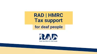 RAD | HMRC Tax support for deaf people