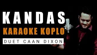 Lagu KANDAS karaoke duet cowok || Versi dangdut koplo