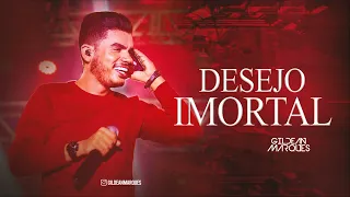 Desejo imortal - Gildean Marques