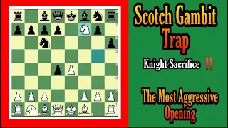 Knight Sacrifice ‼️The most Aggressive Opening || Scotch Gambit Trap