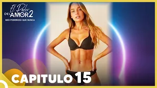 El Poder Del Amor 2 Capitulo 15 Completo (26 De Abril)