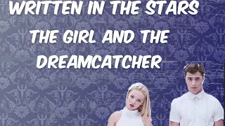 Written in the stars (The girl and the dreamcatcher) with lyrics