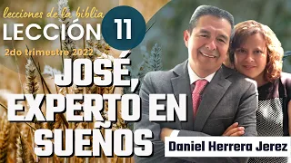 DANIEL HERRERA - LECCIÓN ESCUELA SABÁTICA - INTRODUCCIÓN 11 - TRIMESTRE 2-2022