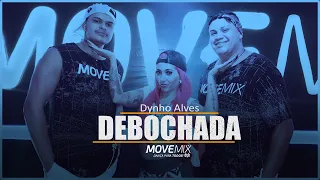 Debochada  - Dynho Alves ( Coreografia Move mix )