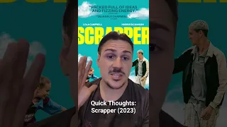 Scrapper (2023) | Quick Thoughts