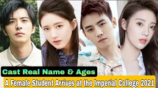 A Female Student Arrives at the Imperial College Chinese Drama Cast Real Name & Ages || Rosy Zhao
