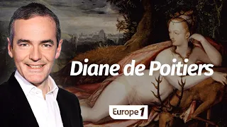Au cœur de l'Histoire: Diane de Poitiers, maîtresse royale d'Henri II (Franck Ferrand)