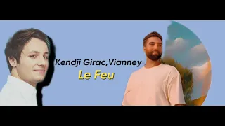 Kendji Girac, Vianney - Le Feu (Radio Édition)