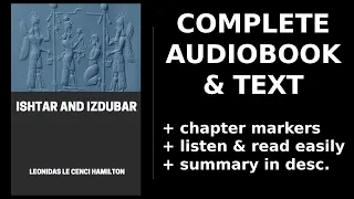 Ishtar and Izdubar ⭐ By Leonidas Le Cenci Hamilton. FULL Audiobook