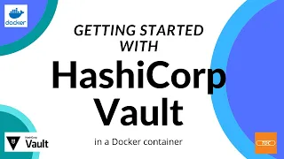 Getting started with HashiCorp Vault