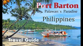 4K | PORT BARTON PALAWAN, PHILIPPINES | STUNNING WHITE BEACH | TRAVEL GUIDE | 2023